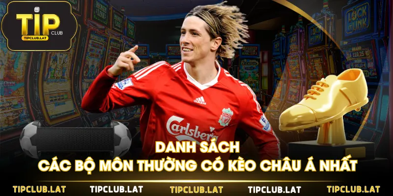 Danh sách các bộ môn thường có kèo châu Á nhất